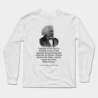 Frederick douglass face and quote Long Sleeve T-Shirt